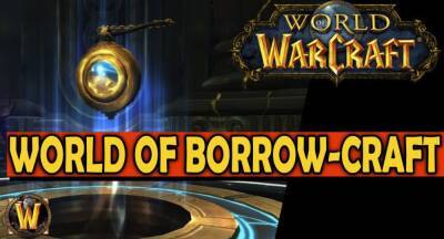 Почему разработчики World of Warcraft так любят «заемную силу»? - noob-club.ru