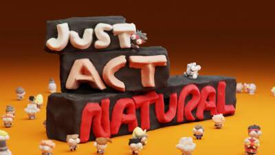 Just Act Natural - gametarget.ru