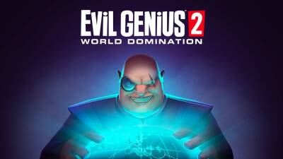 Evil Genius 2: World Domination получила трейлер с датой выхода на консоли - gametech.ru
