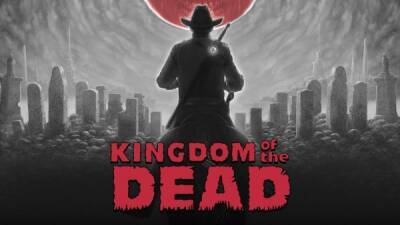 Нарисованный чернилами шутер от первого лица Kingdom of the Dead выйдет на ПК в январе 2022 года - playground.ru