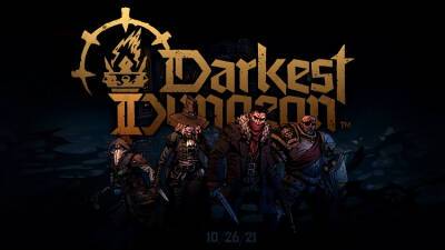 К скорому релизу Darkest Dungeon II в раннем доступе Epic Games Store приурочили мрачный трейлер - 3dnews.ru