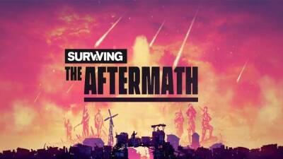 Градостроительный симулятор Surviving the Aftermath выйдет из раннего доступа в ноябре - playisgame.com