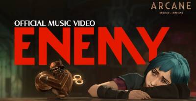 Официальный клип на песню Enemy от группы Imagine Dragons для сериала «Аркейн» от Riot Games и Netflix - zoneofgames.ru