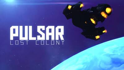 PULSAR: Lost Colony - gametarget.ru