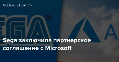 Sega заключила партнерское соглашение с Microsoft - goha.ru