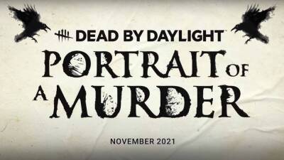 В Dead by Daylight появится новый убийца, а игру добавят в EGS - playisgame.com