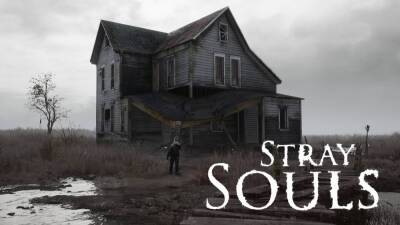 Оторванная голова и ужасы старого дома: анонсирован психологический хоррор Stray Souls - playisgame.com
