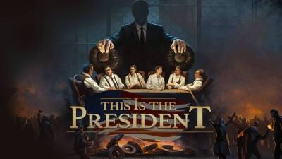 Президент и его политические игры в геймплейном трейлере симулятора This Is the President - playisgame.com - Сша