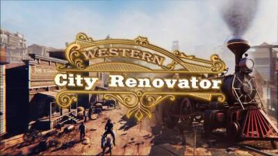 Анонсирован симулятор реновации города на Диком Западе Western City Renovator - playground.ru