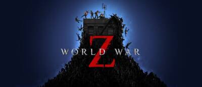 World War Z вышла на Nintendo Switch - появился релизный трейлер с геймплейными кадрами - gamemag.ru - Китай