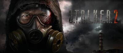 "Самый опасный открытый мир 2022 года": S.T.A.L.K.E.R. 2 на обложке нового номера PC Gamer - gamemag.ru