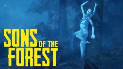 Выход Sons of the Forest назначили на 20 мая следующего года - lvgames.info