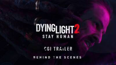 Кинематографический трейлер Dying Light 2 Stay Human - За кадром - playground.ru