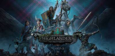 Начните играть в Season X: Highlanders уже сегодня - my.games - Шотландия