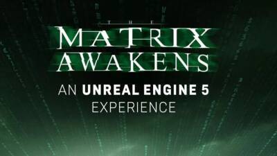 The Matrix Awakens — игра на движке Unreal Engine 5, посвящённая новому фильму «Матрица» - etalongame.com