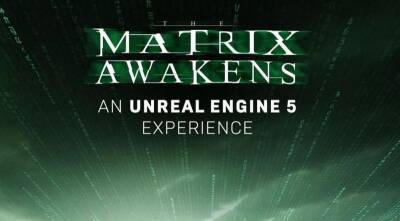 В PSN появился таинственный постер «The Matrix Awaken» - ps4.in.ua