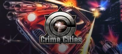 Techland начала раздачу Crime Cities, позднее бесплатной станет Call of Juarez: Gunslinger - lvgames.info - city Crime
