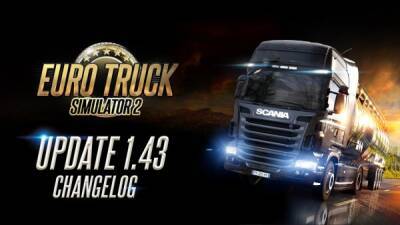 Состоялся релиз обновления 1.43 для Euro Truck Simulator 2 - playground.ru
