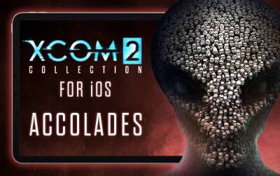 Высокая оценка XCOM 2 Collection для iOS – “У вас должна быть эта игра!” - feralinteractive.com