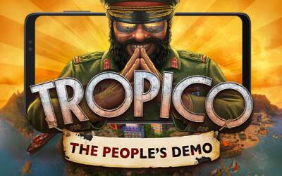 Попробуйте на вкус солнце, море и безграничную власть в Tropico: Народное демо – уже вышла для Android! - feralinteractive.com