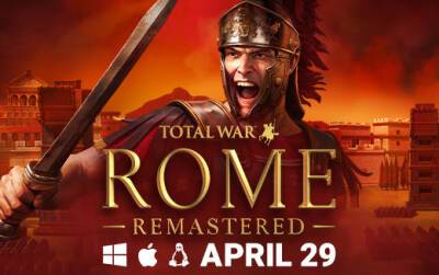 Рим снова возродится! Total War: ROME REMASTERED выходит на Windows, macOS и Linux 29 апреля - feralinteractive.com - Rome - Рим