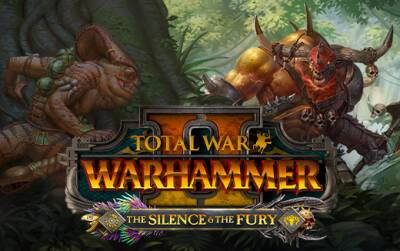 DLC-пакет Total War: WARHAMMER II - The Silence & The Fury уже вышел - feralinteractive.com