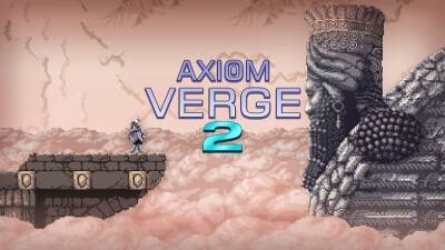 Метроидвания Axiom Verge 2 получила первые оценки. Автор изменил подход к игре - gametech.ru