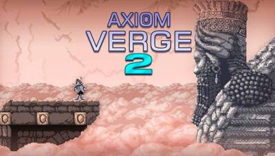 Метроидвания Axiom Verge 2 вышла и получила оценки - gameinonline.com