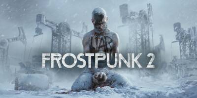 Анонсирующий трейлер Frostpunk 2 - zoneofgames.ru