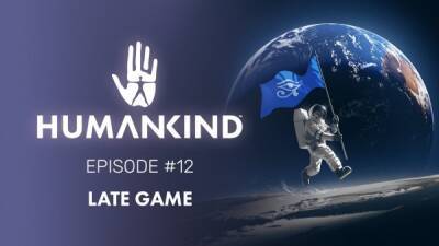 Новый трейлер Humankind посвящен поздним этапам игры, продвинутым технологиям и ядерному оружию - playground.ru