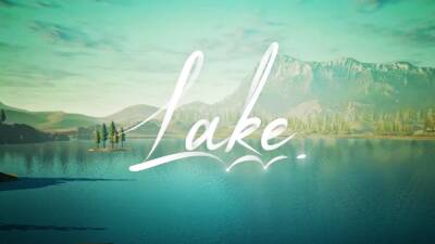 Вайс Мередит - Анонсировано умиротворяющее приключение Lake, где надо стать почтальоном - playisgame.com - штат Орегон