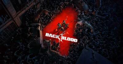 Разработчики Back 4 Blood обещают перебалансировать уровни сложности и улучшить AI союзников - coremission.net