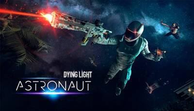 Dying Light Astronaut – новое DLC добавит в игру космические технологии - gameinonline.com
