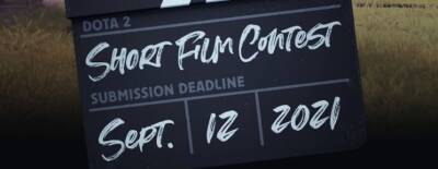 Valve продлила прием работ на Dota 2 Short Film Contest - dota2.ru - Сша