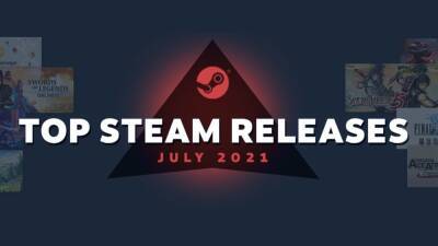 Valve рассказала о лучших новинках июля в Steam - cubiq.ru