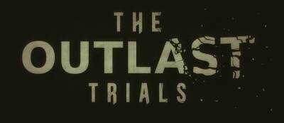 Ужасы тюрьмы Муркофф: Геймплейный трейлер The Outlast Trials - хоррор перенесли на 2022 год - gamemag.ru