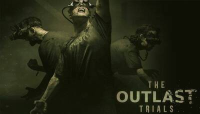 The Outlast Trials с первым раскрытием геймплея и объявлением переноса - gameinonline.com