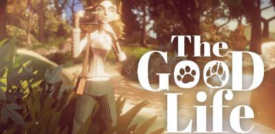 Геймплейный трейлер адвенчуры The Good Life от геймдиректора Deadly Premonition - zoneofgames.ru