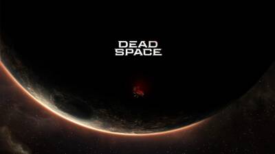 Ign - EA показала первый трейлер ремейка Dead Space - dev.by