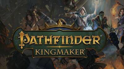 Pathfinder: Kingmaker разошлась тиражом более 1 млн копий - igromania.ru