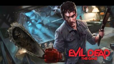 Брюс Кэмпбелл - Кооперативный экшен Evil Dead: The Game перенесли на февраль 2022 года - playisgame.com
