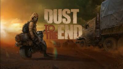 Полная версия постапокалиптической стратегии на выживание "Dust to the End" выйдет в Steam на следующей неделе - playground.ru