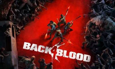 В Back 4 Blood зомби оказались расистами - lvgames.info