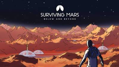 Дополнение Below and Beyond расширит границы Surviving Mars — WorldGameNews - worldgamenews.com