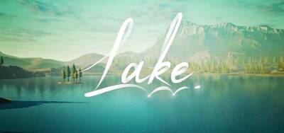 Вайс Мередит - Релизный трейлер ностальгической адвенчуры Lake - zoneofgames.ru - штат Орегон