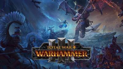 Релиз Total War: Warhammer III не состоится в намеченные сроки: игра "переехала" на 2022-й год - fatalgame.com