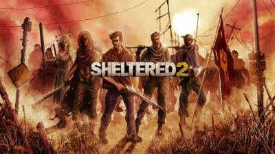 К выживачу с управлением ресурсами Sheltered 2 вышел трейлер, обозревающий карту игрового мира - playground.ru