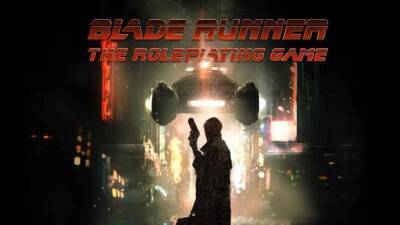 Анонсирована настольная игра Blade Runner: The Roleplaying Game - playisgame.com - Лос-Анджелес