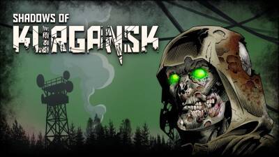 Зомби-хоррор Shadows of Kurgansk вышел на всех современных консолях - coop-land.ru