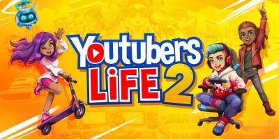 Трейлер с множеством узнаваемых ютуберов для Youtubers Life 2 - lvgames.info